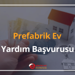 prefabrik ev yardım