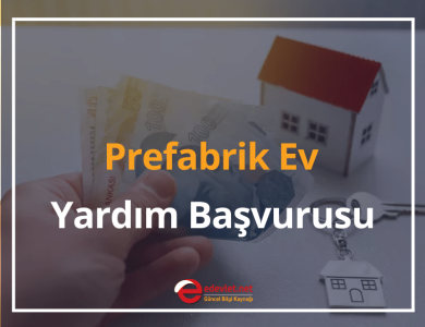 prefabrik ev yardım