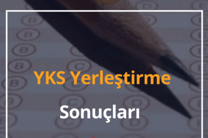 2024 YKS Yerleştirme Sonuçları 14 YKS Yerleştirme