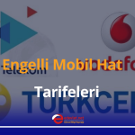 engelli mobil hat tarifeleri