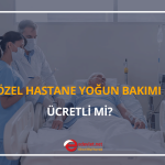 özel hastane yoğun bakım