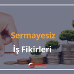 sermayesiz i̇ş fikirleri