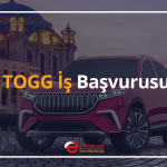 togg i̇ş başvurusu