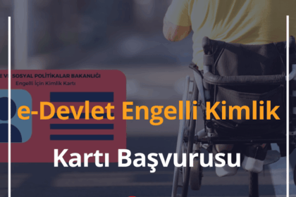 e-Devlet Engelli Kimlik Kartı