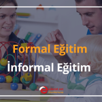 formal eğitim ile i̇nformal eğitim