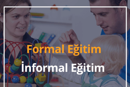 2024 Formal Eğitim ile İnformal Eğitim Arasındaki Farklar Nelerdir? 2 Formal Eğitim ile İnformal Eğitim