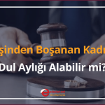 eşinden boşanan kadın dul aylığı