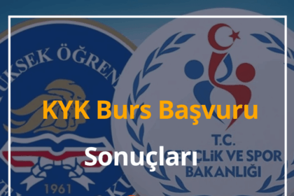 KYK Burs Başvuru Sonuçları 2024 e-Devlet Burs Sorgulama 8 KYK Burs Başvuru Sonuçları