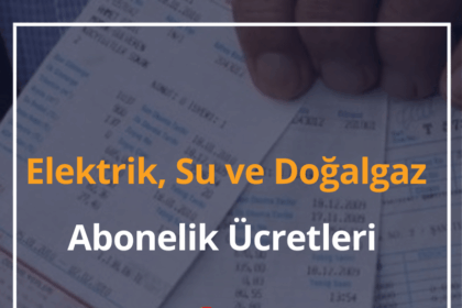 2024 Elektrik, Su ve Doğalgaz Abonelik Ücretleri 10 Abonelik Ücretleri