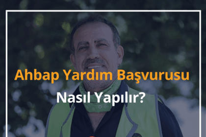 Ahbap Yardım Başvurusu