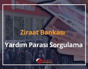 Ziraat Bankası Yardım Parası Sorgulama 2024 Ziraat Yardım Parası