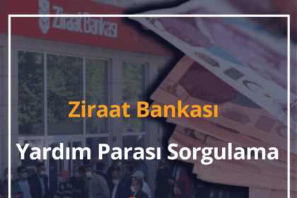 Ziraat Bankası Yardım Parası Sorgulama 2024 Ziraat Yardım Parası 2 Ziraat Bankası Yardım Parası