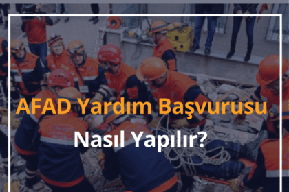 AFAD Yardım Başvurusu Nasıl Yapılır? 2024 e-Devlet Deprem Yardım Başvurusu 16 AFAD Yardım Başvurusu